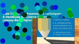 View Classroom Assessment Techniques: A Handbook for College Teachers (Jossey-Bass Higher and