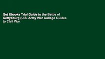Get Ebooks Trial Guide to the Battle of Gettysburg (U.S. Army War College Guides to Civil War