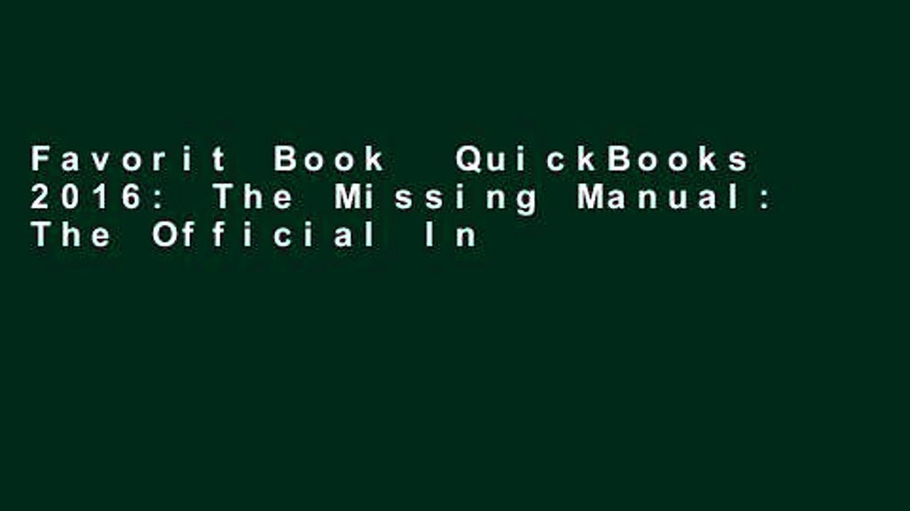 Favorit Book  QuickBooks 2016: The Missing Manual: The Official Intuit Guide to QuickBooks 2016