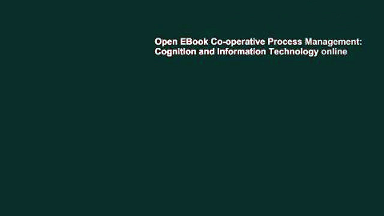 Open EBook Co-operative Process Management: Cognition and Information Technology online