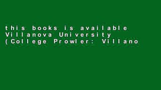 this books is available Villanova University (College Prowler: Villanova University Off the