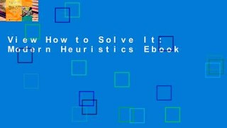 View How to Solve It: Modern Heuristics Ebook