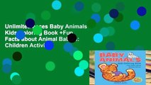 Unlimited acces Baby Animals Kids Coloring Book  Fun Facts about Animal Babies: Children Activity