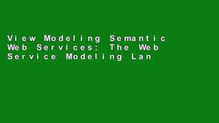 View Modeling Semantic Web Services: The Web Service Modeling Language online