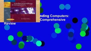 Full version  Understanding Computers: Today and Tomorrow: Comprehensive  Review