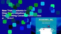 New Trial Academia Inc.: How Corporatization is Transforming Canadian Universities any format