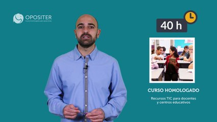 Curso online homologado: Recursos tic para docentes. Opositer