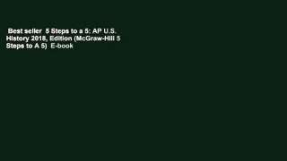 Best seller  5 Steps to a 5: AP U.S. History 2018, Edition (McGraw-Hill 5 Steps to A 5)  E-book