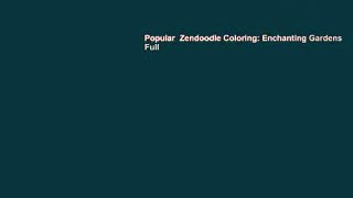 Popular  Zendoodle Coloring: Enchanting Gardens  Full