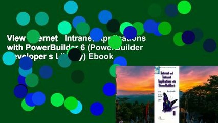 View Internet   Intranet Applications with PowerBuilder 6 (PowerBuilder Developer s Library) Ebook