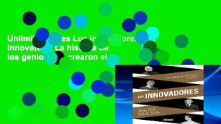 Unlimited acces Los innovadores/The Innovators: La historia de los genios que crearon el