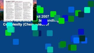 Trial Microsoft Project 2007 Quick Reference Guide: Handling Complexity (Cheat Sheet of