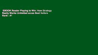 EBOOK Reader Playing to Win: How Strategy Really Works Unlimited acces Best Sellers Rank : #1