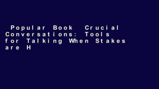 Popular Book  Crucial Conversations: Tools for Talking When Stakes are High Unlimited acces Best