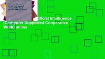 View Cscw and Artificial Intelligence (Computer Supported Cooperative Work) online