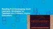 Reading Full Developing Adult Learners: Strategies for Teachers and Trainers (Higher Education)