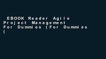 EBOOK Reader Agile Project Management For Dummies (For Dummies (Computer/Tech)) Unlimited acces