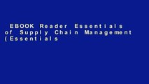 EBOOK Reader Essentials of Supply Chain Management (Essentials Series) Unlimited acces Best