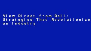 View Direct from Dell: Strategies That Revolutionized an Industry Ebook