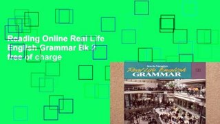 Reading Online Real Life English Grammar Bk 2 free of charge