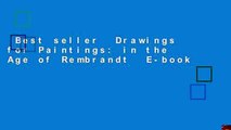 Best seller  Drawings for Paintings: in the Age of Rembrandt  E-book