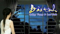 [Karaoke] BÃO TÌNH - Hoàng Trọng & Lan Đình (Giọng Nữ: G#m)