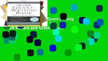 Open EBook The Only Grant-Writing Book You ll Ever Need: Top Grant Writers and Grant Givers Share