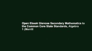 Open Ebook Glencoe Secondary Mathematics to the Common Core State Standards, Algebra 1 (Merrill