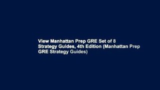 View Manhattan Prep GRE Set of 8 Strategy Guides, 4th Edition (Manhattan Prep GRE Strategy Guides)