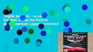 Digital book  All Corvettes Are Red: Inside the Rebirth of an American Legend Unlimited acces