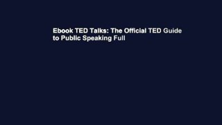 Ebook TED Talks: The Official TED Guide to Public Speaking Full