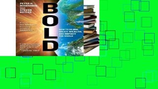 Reading Online Bold: How to Go Big, Create Wealth and Impact the World any format