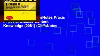 Unlimited acces CliffsNotes Praxis II: Social Studies Content Knowledge (0081) (CliffsNotes