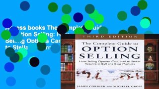 Access books The Complete Guide to Option Selling: How Selling Options Can Lead to Stellar Returns