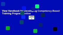 View Handbook for Developing Competency-Based Training Programs online