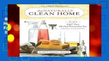 Best ebook  The Naturally Clean Home: 150 Super Easy Herbal Formulas for Green Cleaning  Review
