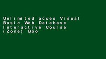 Unlimited acces Visual Basic Web Database Interactive Course (Zone) Book