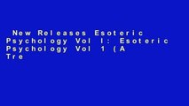 New Releases Esoteric Psychology Vol I: Esoteric Psychology Vol 1 (A Treatise on the Seven Rays)