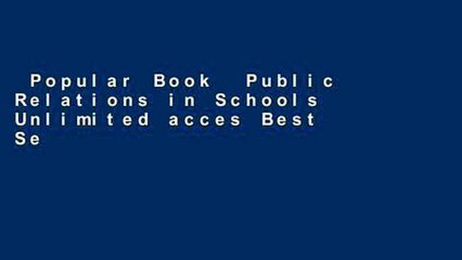 Popular Book  Public Relations in Schools Unlimited acces Best Sellers Rank : #4