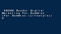 EBOOK Reader Digital Marketing For Dummies (For Dummies (Lifestyle)) Unlimited acces Best Sellers