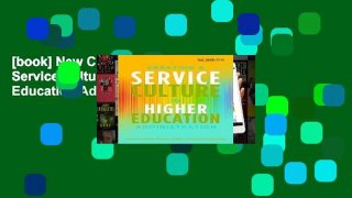 [book] New Creating a Service Culture in Higher Education Administration