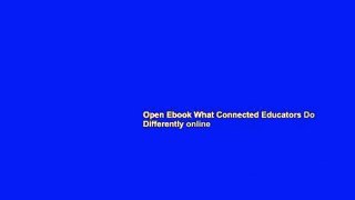Open Ebook What Connected Educators Do Differently online