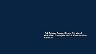 Full E-book  Dragon Dictate 2.5: Visual QuickStart Guide (Visual QuickStart Guides) Complete