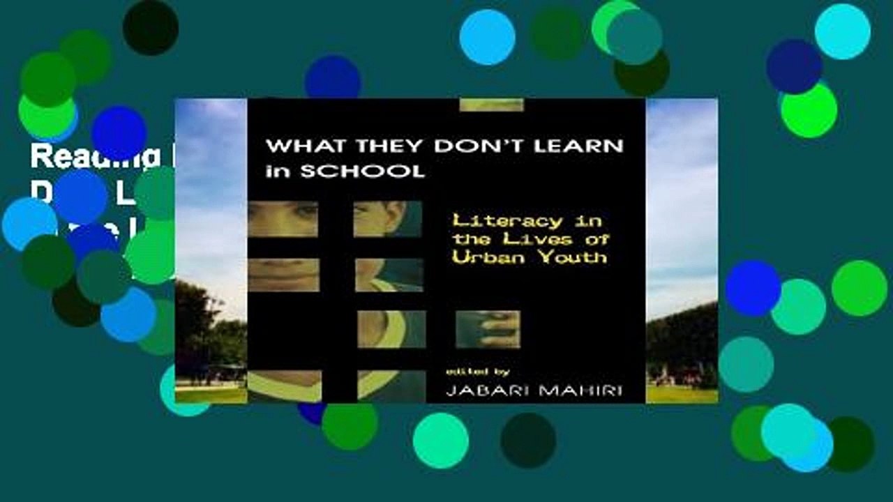 Reading books What They Dont Learn in School: Literacy in the Lives of Urban Youth (New Literacies