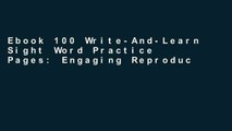 Ebook 100 Write-And-Learn Sight Word Practice Pages: Engaging Reproducible Activity Pages That