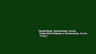 Favorit Book  Scholarships, Grants   Prizes 2018 (Peterson s Scholarships, Grants   Prizes)