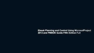 Ebook Planning and Control Using MicrosofProject 2013 and PMBOK Guide Fifth Edition Full