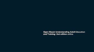 Open Ebook Understanding Adult Education and Training: 2nd edition online