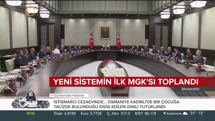 Yeni sistemin ilk MGK'sı toplandı