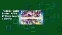 Popular  Magical Unicorns and Fairies: Adult Coloring Book: Unicorn Coloring Book, Fairy Coloring